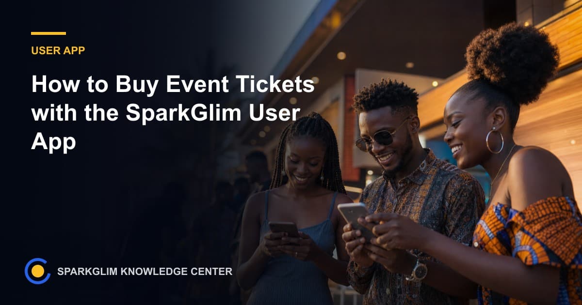 How to Buy Event Tickets with the SparkGlim User App
