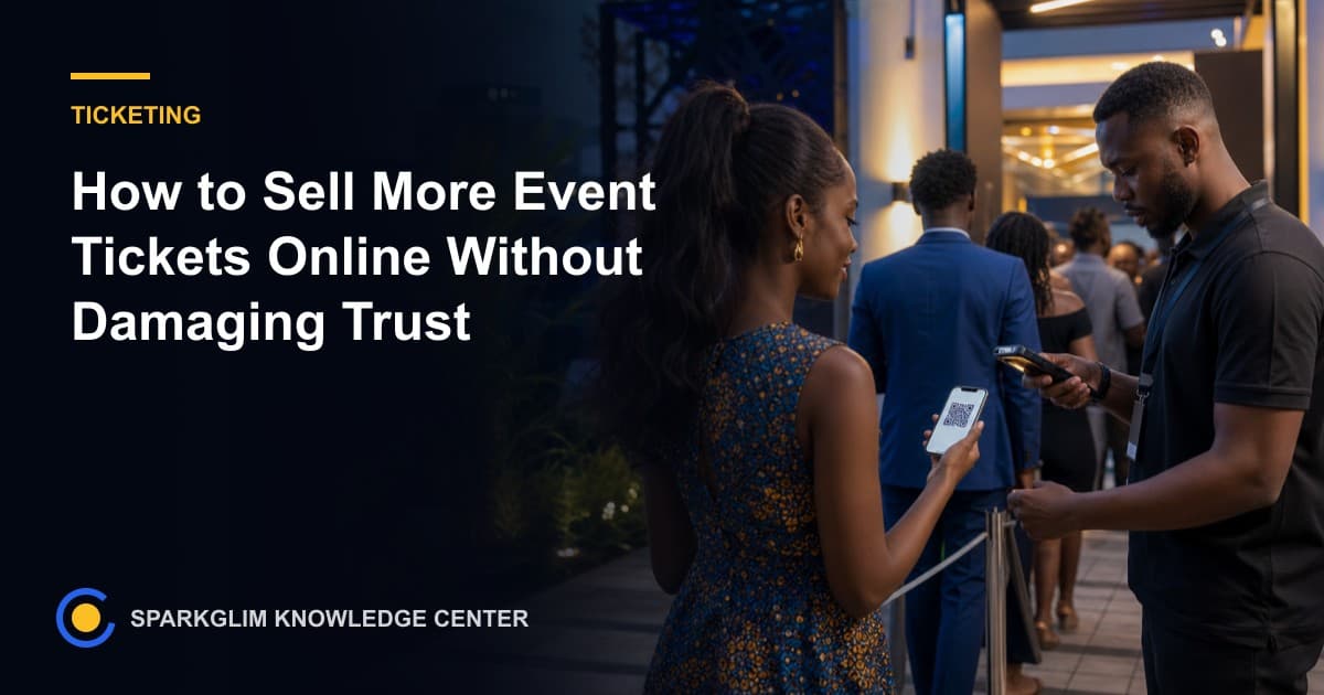 How to Sell More Event Tickets Online Without Damaging Trust