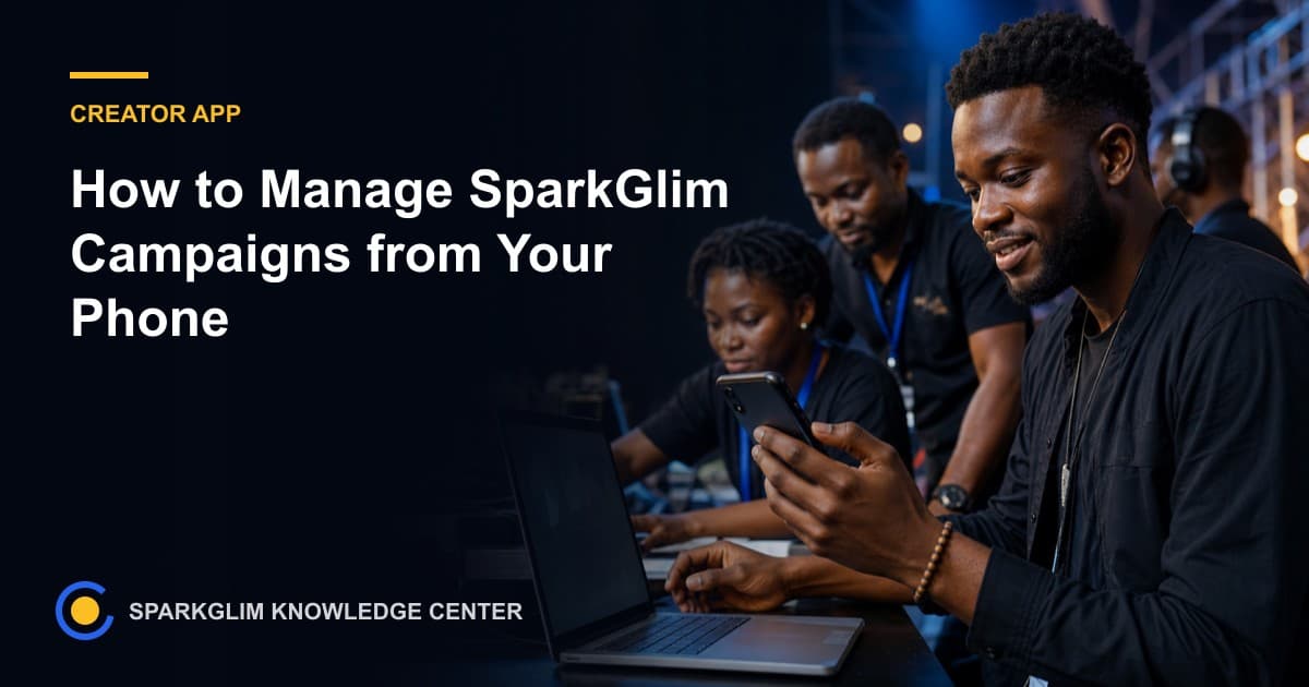 How to Manage SparkGlim Campaigns from Your Phone