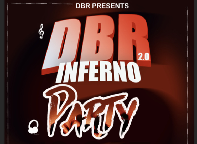 DBR 2.0 INFERNO PARTY